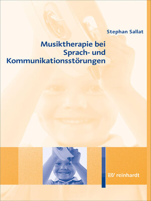 cover image of Musiktherapie bei Sprach- und Kommunikationsstörungen